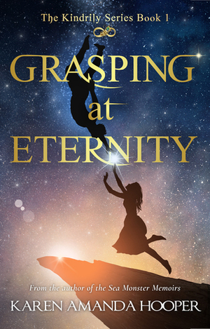 Grasping at Eternity by Karen Amanda Hooper