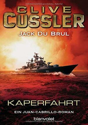 Kaperfahrt by Jack Du Brul, Clive Cussler