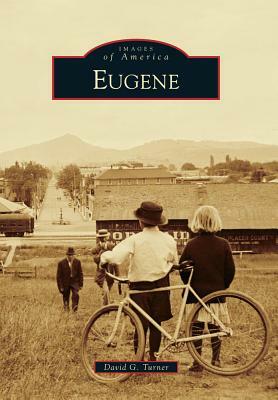 Eugene by David G. Turner