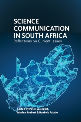 Science Communication &#8232;in South Africa: Reflections on Current Issues by Peter Weingart