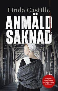 Anmäld saknad by Linda Castillo