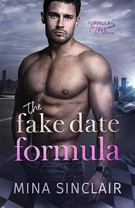 The Fake Date Formula  by Mina Sinclair