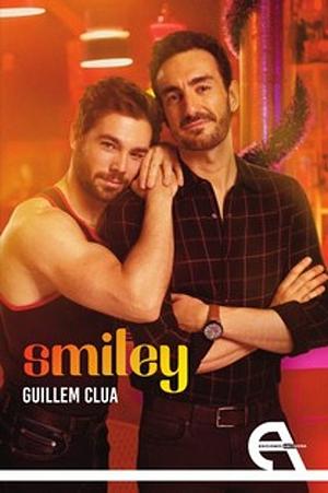 Smiley: Smiley, después del amor by Guillem Clua