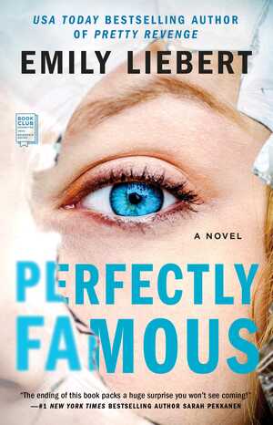 Perfectly Famous by Emily Liebert