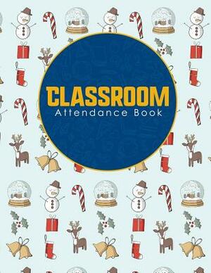 Classroom Attendance Book by Rogue Plus Publishing