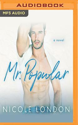 Mr. Popular by Nicole London