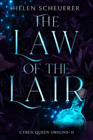 The Law of the Lair by Helen Scheuerer
