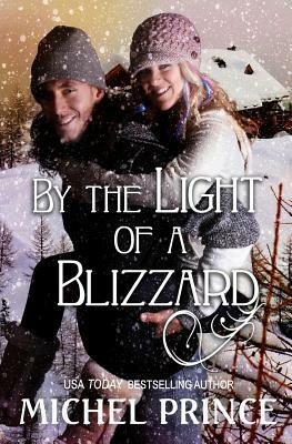 By The Light Of A Blizzard by Michel Prince, Wicked Muse