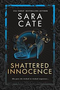 Shattered Innocence by Sara Cate