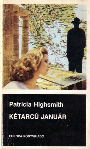 Kétarcú január by Klára Mészáros, Patricia Highsmith