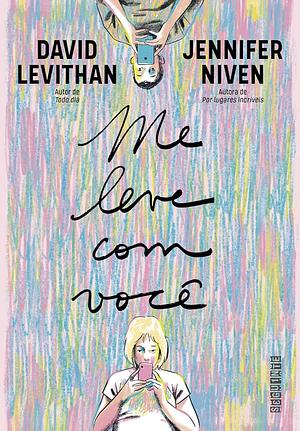 Me leve com você by David Levithan