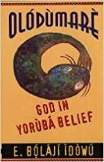 Olodumare: God in Yoruba Belief by E. Bolaji Idowu