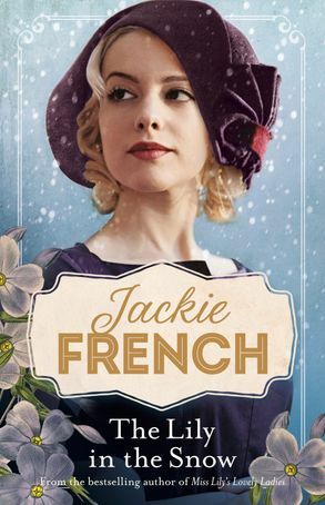 The Lily in the Snow by Jackie French