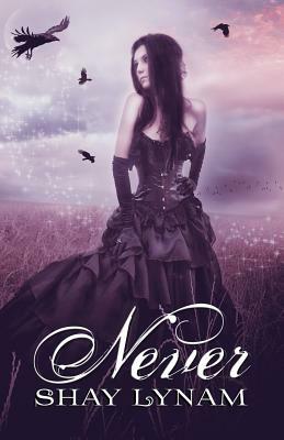 Never by Shay Lynam