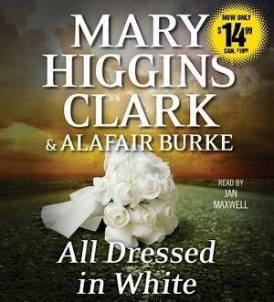 All Dressed in White by Mary Higgins Clark, Alafair Burke