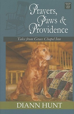 Prayers, Paws & Providence by Diann Hunt