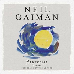 Stardust by Neil Gaiman