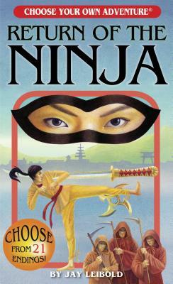 Return of the Ninja by Jay Leibold
