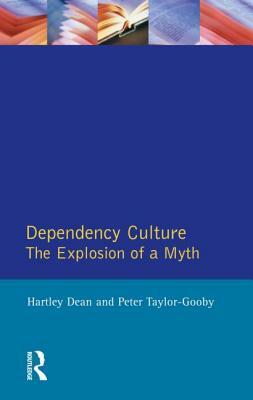 Dependency Culture by Peter Taylor-Gooby, Hartley Dean