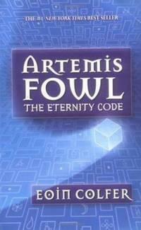 Artemis Fowl The Eternity Code (Mass market edition) by Eoin Colfer