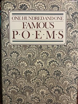 One Hundred and One Famous Poems: With a Prose Supplement by Roy J. Cook