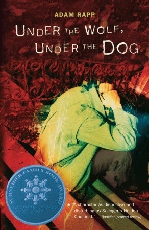 Under the Wolf, Under the Dog by Adam Rapp