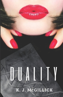 Duality: Two Sides of the Same Coin by K. J. McGillick