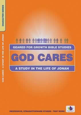 God Cares: A Study in the Life of Jonah by Nina Drew