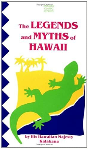 Legends & Myths of Hawaii by David Kala King