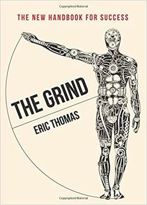 The Grind by Eric Thomas