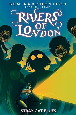 Rivers of London Vol. 12: Stray Cat Blues by Andrew Cartmel, Ben Aaronovitch