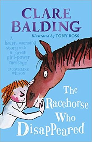 The Racehorse Who Disappeared by Clare Balding