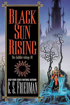 Black Sun Rising by C.S. Friedman