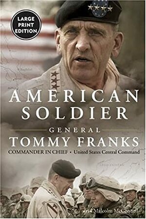 American Soldier by Malcolm McConnell, Tommy Franks