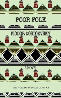 Poor Folk by Fyodor Dostoevsky