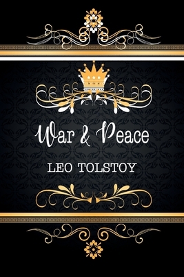 War and Peace by Leo Tolstoy