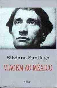 Viagem ao México by Silviano Santiago