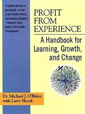 Profit from Experience by Larry Shook, Michael J. O'Brien
