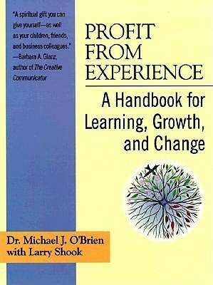 Profit from Experience by Michael J. O'Brien, Larry Shook