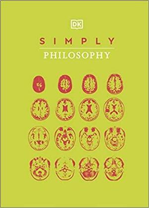 Simply Philosophy by D.K. Publishing