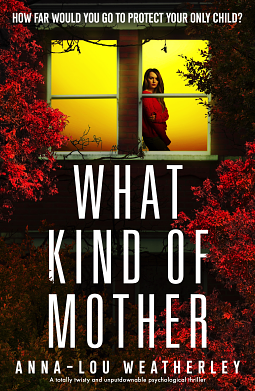 What Kind of Mother by Anna Lou Weatherly