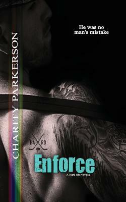 Enforce by Charity Parkerson