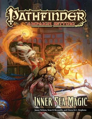 Pathfinder Campaign Setting: Inner Sea Magic by Jesse Benner, Russ Taylor, Sean K. Reynolds, Robert Lazzaretti, Jason Nelson, Owen K.C. Stephens