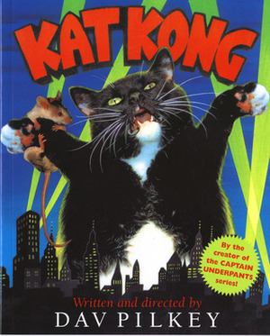 Kat Kong by Dav Pilkey