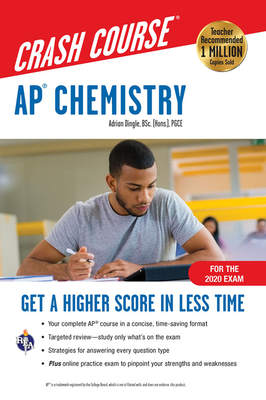 Ap(r) Chemistry Crash Course, Book + Online: Get a Higher Score in Less Time by Adrian Dingle