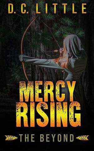 Mercy Rising: The Beyond by DC Little, DC Little