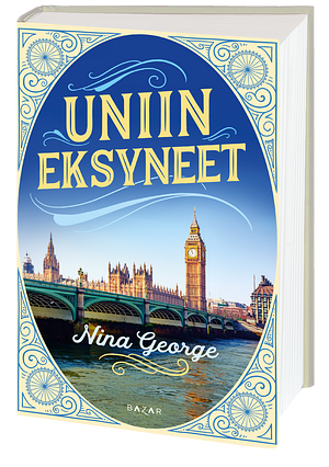 Uniin eksyneet by Nina George