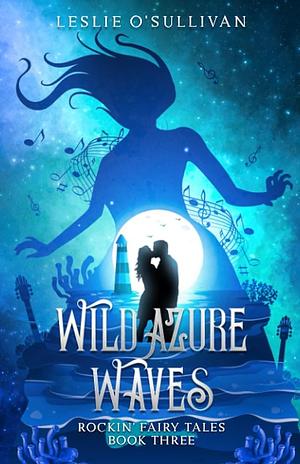 Wild Azure Waves by Leslie O'Sullivan