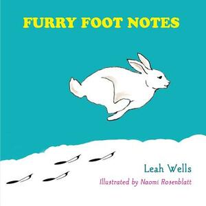 Furry Foot Notes by Leah Wells