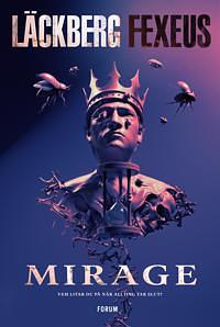 Mirage  by Henrik Fexeus, Camilla Läckberg